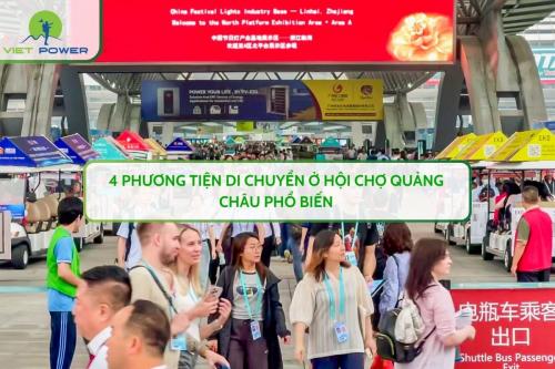 4 Phương Tiện Di Chuyển Ở Hội Chợ Quảng Châu Phổ Biến