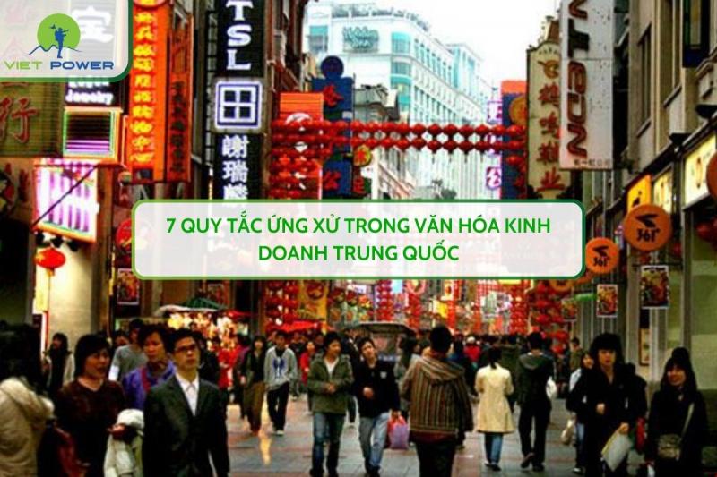 7 Quy Tắc Ứng Xử Trong Văn Hóa Kinh Doanh Trung Quốc