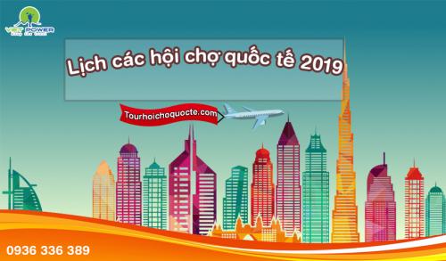 Lịch các hội chợ quốc tế năm 2019
