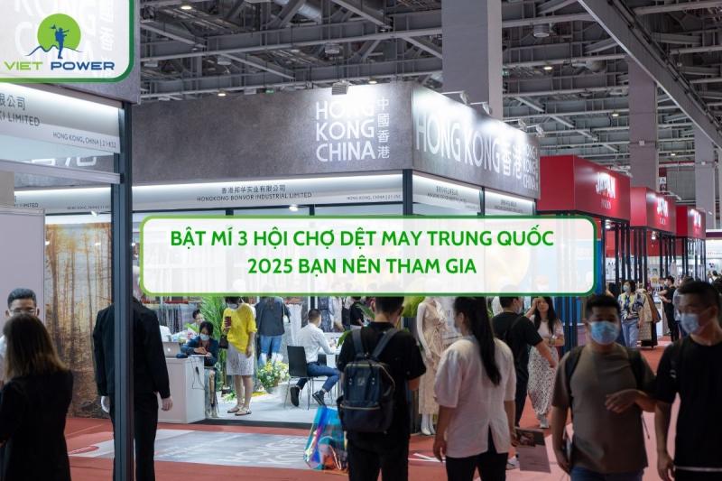 Bật Mí 3 Hội Chợ Dệt May Trung Quốc 2025 Bạn Nên Tham Gia