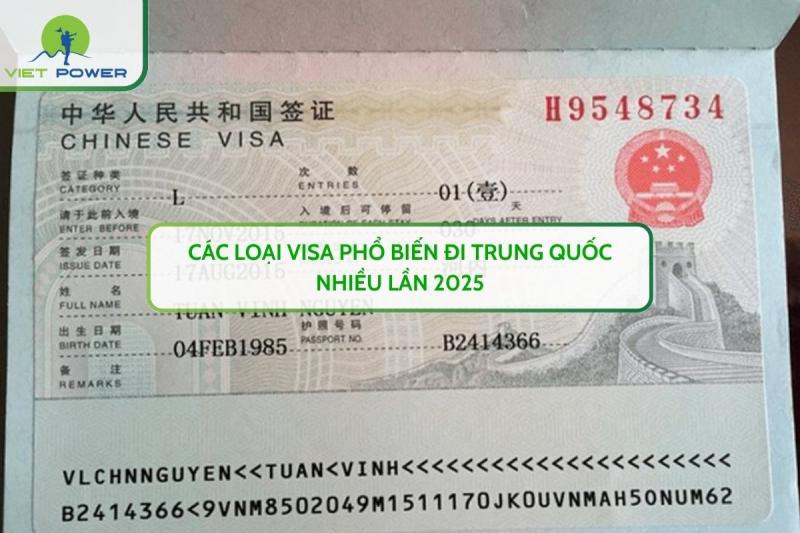 Các Loại Visa Phổ Biến Đi Trung Quốc Nhiều Lần 2025