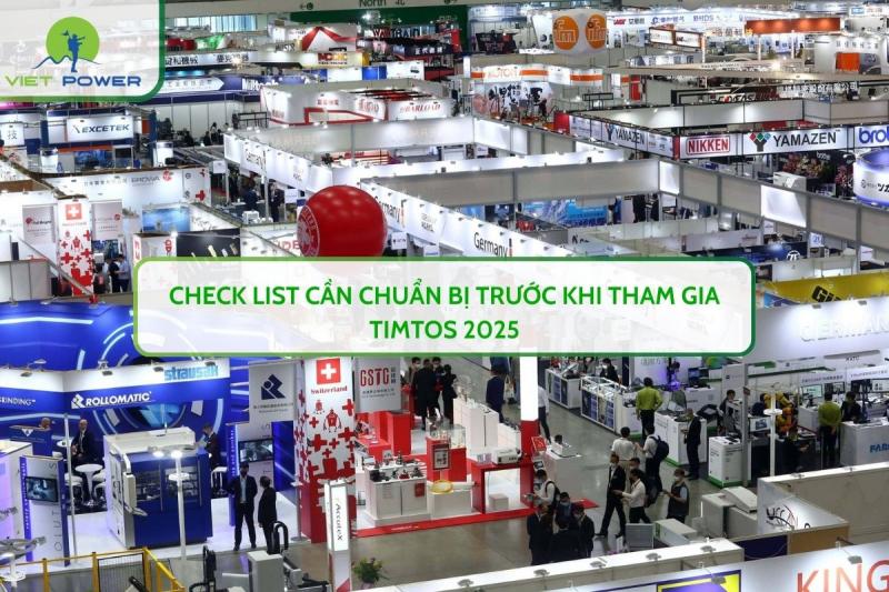 Check List Cần Chuẩn Bị Trước Khi Tham Gia TIMTOS 2025 