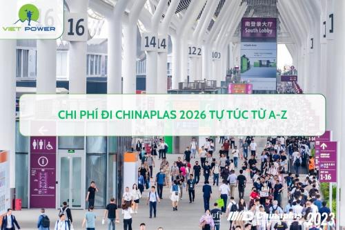 Chi Phí Đi CHINAPLAS 2026 Tự Túc Từ A-Z