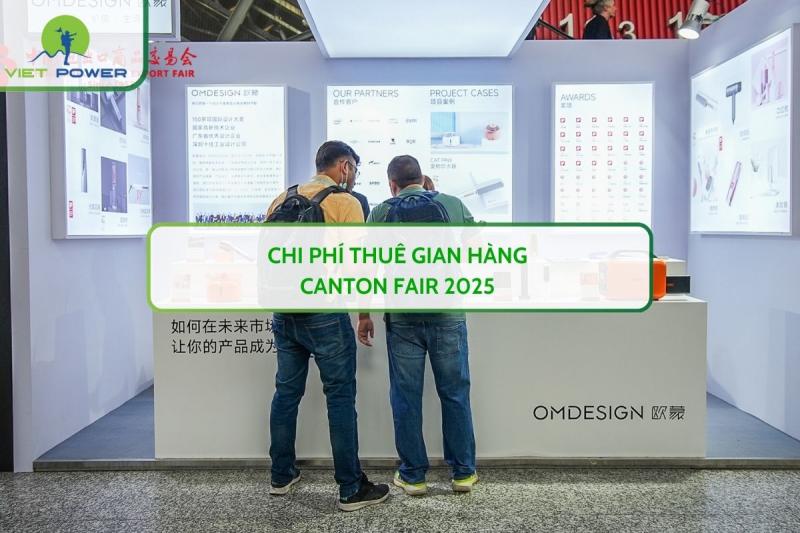 Chi Phí Thuê Gian Hàng CANTON FAIR 2025 