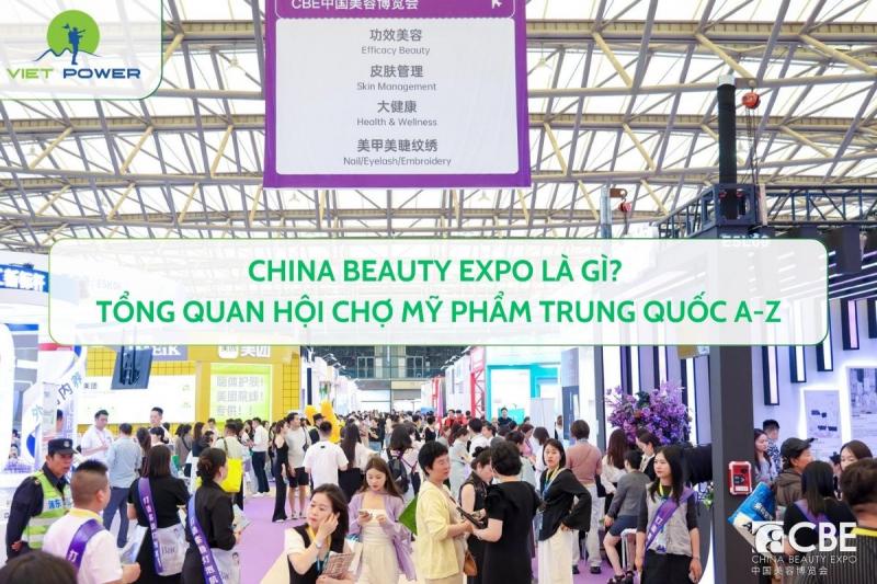 China Beauty Expo Là Gì? Tổng Quan Hội Chợ Mỹ Phẩm Trung Quốc A-Z