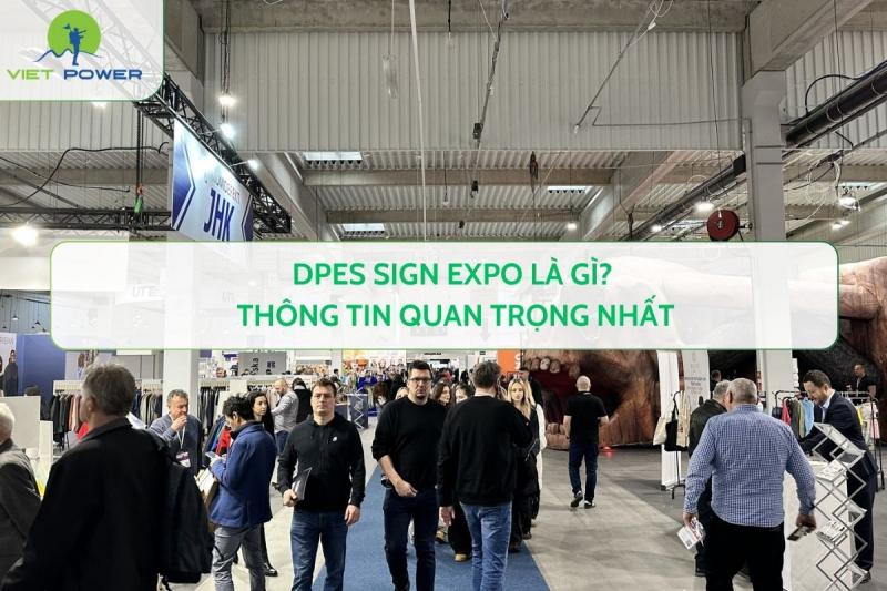 DPES SIGN EXPO Là Gì? Thông Tin Quan Trọng Nhất