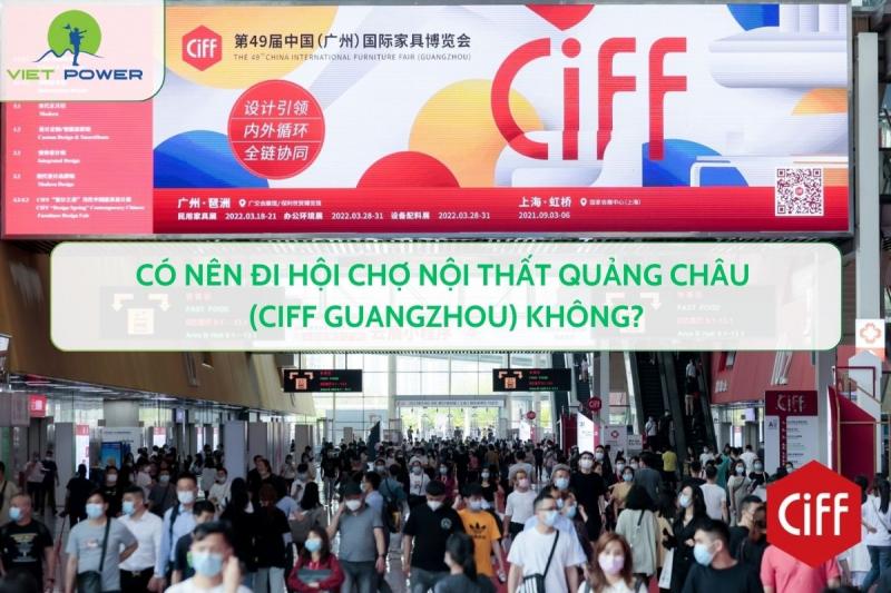 Có Nên Đi Hội Chợ Nội Thất Quảng Châu (CIFF Guangzhou) Không?