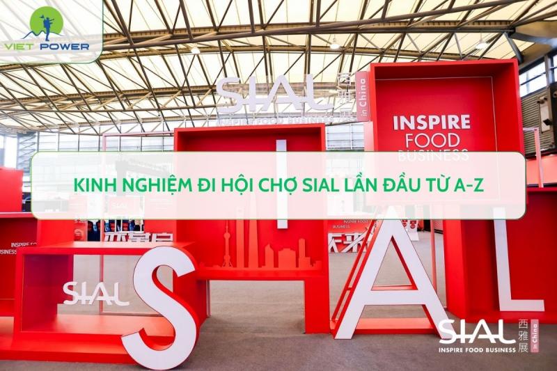 Kinh nghiệm đi hội chợ SIAL lần đầu từ A-Z