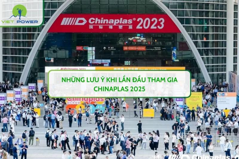 Những Lưu Ý Khi Lần Đầu Tham Gia CHINAPLAS 2025