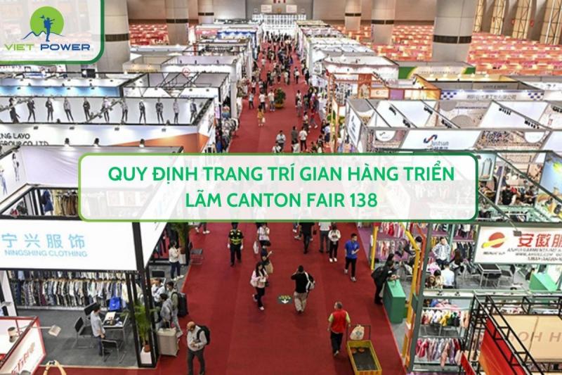 Quy định trang trí gian hàng triển lãm Canton Fair 138