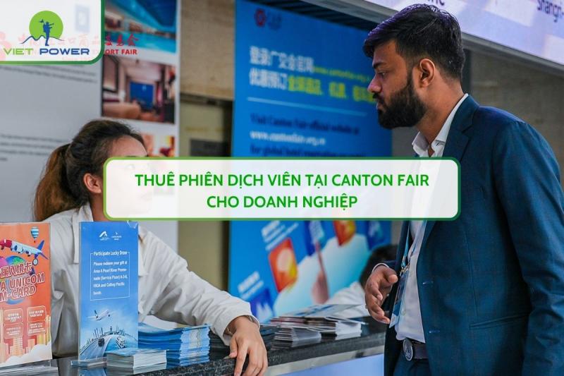 Thuê Phiên Dịch Viên Tại CANTON FAIR Cho Doanh Nghiệp
