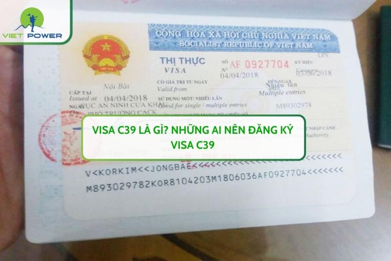 Visa C39 Là Gì? Những Ai Nên Đăng Ký Visa C39