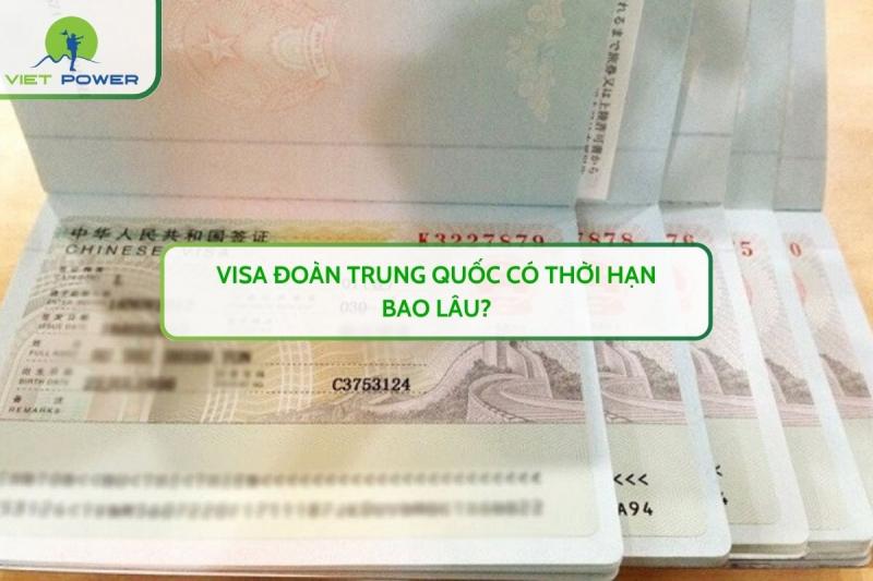 Visa Đoàn Trung Quốc Có Thời Hạn Bao Lâu?