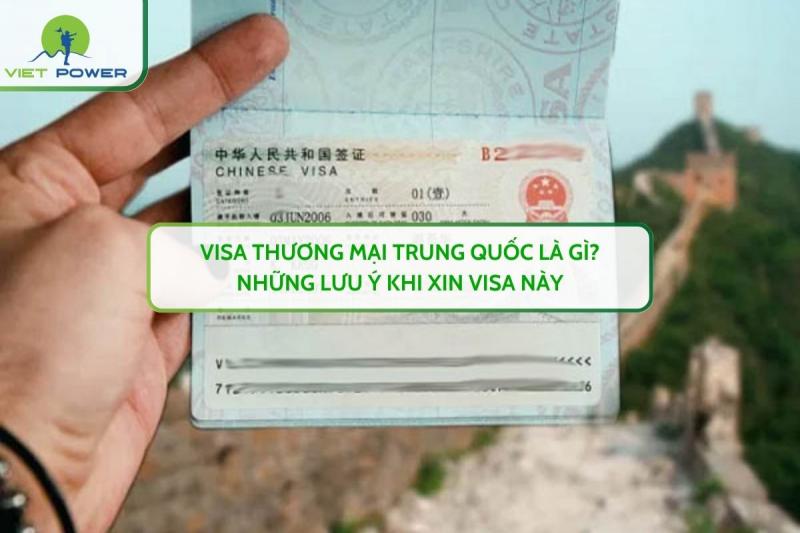 Visa Thương Mại Trung Quốc Là Gì? Những Lưu Ý Khi Xin Visa Này