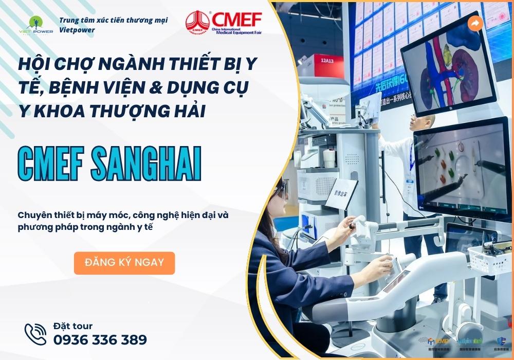CMEF - Hội Chợ Ngành Thiết Bị Y Tế, Bệnh Viện & Dụng Cụ Y Khoa Thượng Hải